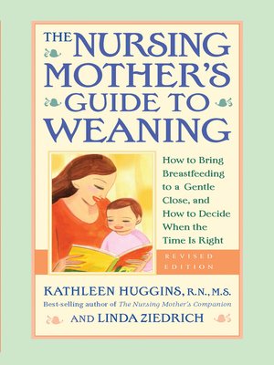 cover image of The Nursing Mother's Guide to Weaning--Revised